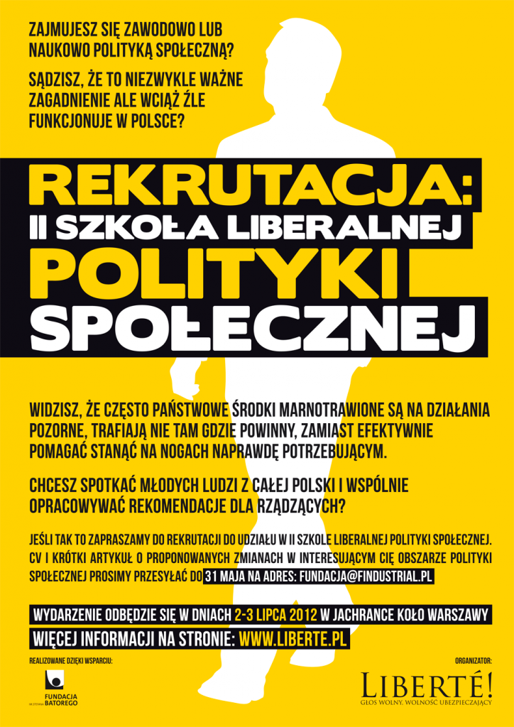 The 2nd School of Liberal Social Policy, July 2-3, 2012, Liberte!