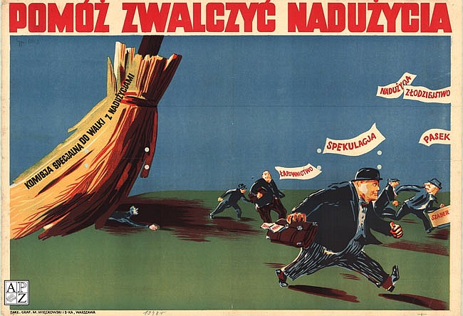Help us fight abuses.  			  Special committee for fighting abuses. 			  Bribery, Speculation, Abuses, Theft, Looting A poster from the times of social realism – the fight against abuses, 1950s. State Archive in Zamość.