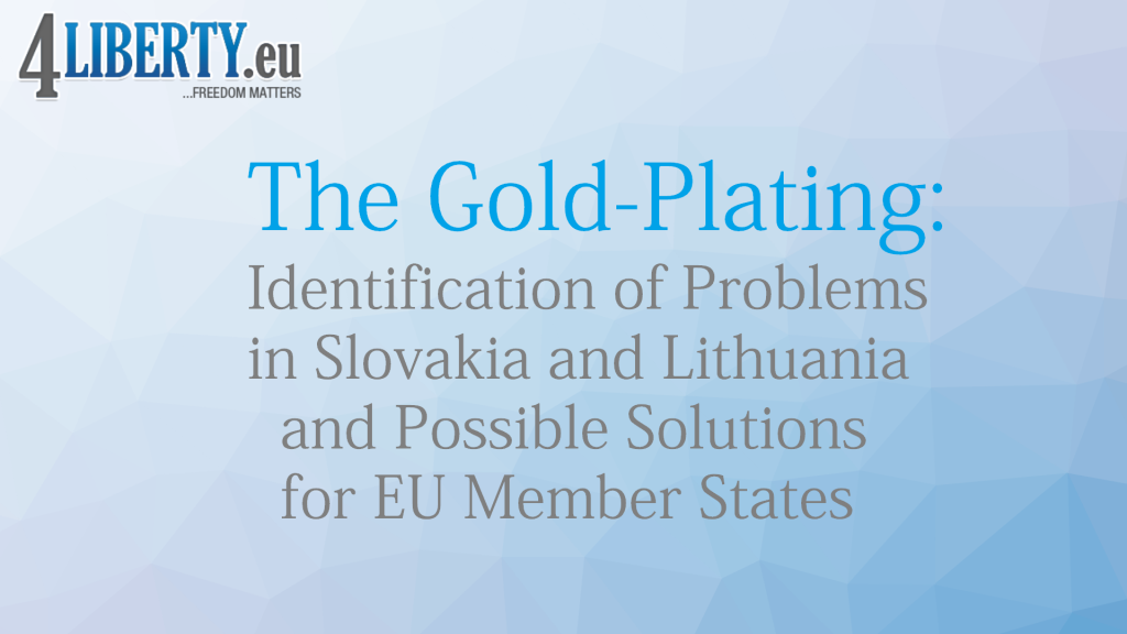 The Gold-Plating: Identification of Problems in Slovakia and Lithuania and Possible Solutions for EU Member States